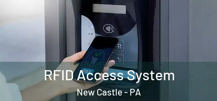  RFID Access System New Castle - PA