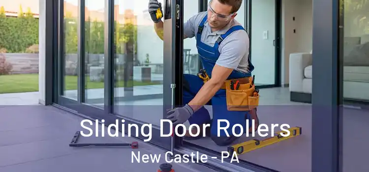 Sliding Door Rollers New Castle - PA